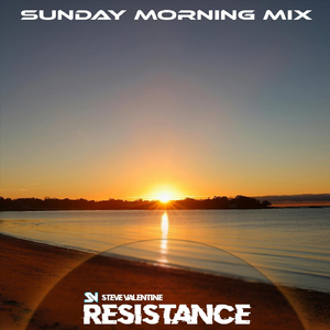 Resistance (Sunday Morning Mix)