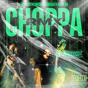 Choppa (feat. Herm_BH & J.R DaDon)