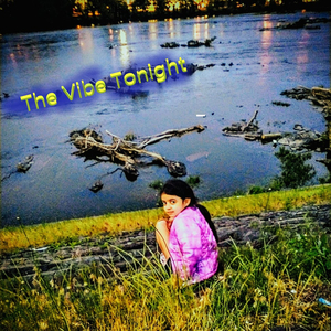 The Vibe Tonight