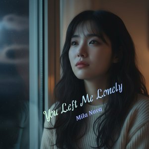 You Left Me Lonely