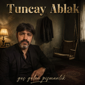 geç gelen pişmanlık