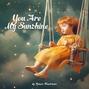 You Are My Sunshine