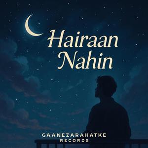 Hairaan Nahin