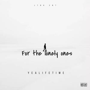 For The Lonely Ones