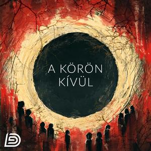 A Körön Kívül (feat. Kökényes Dániel)