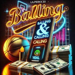 Balling & Calling