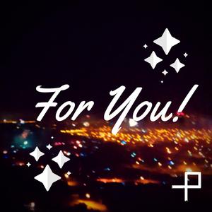 For You