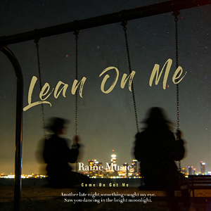 Lean On Me