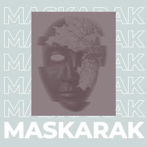 Maskarak (feat. Ikaro & Zuha)