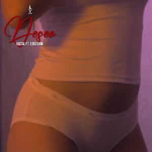 Deseo (feat. Eddu Vnk)