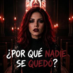 Dios, ¿Por Qué Nadie Se Quedó?