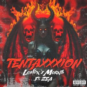 Tentaxxxion (feat. Zea)