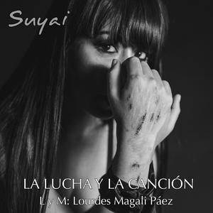 La Lucha y La Canción