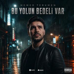 Bu Yolun Bedeli Var