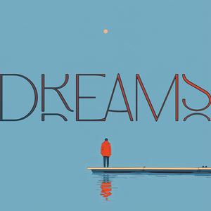 Dreams