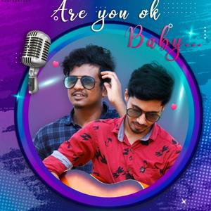 Are you ok baby (feat. Gajakrisna, Seyon & Sivakaran)
