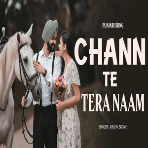 CHANN TE TERA NAAM