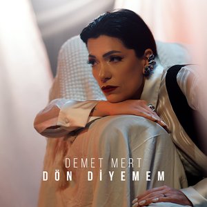 Dön Diyemem