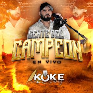 Gente Del Campeon (En Vivo)