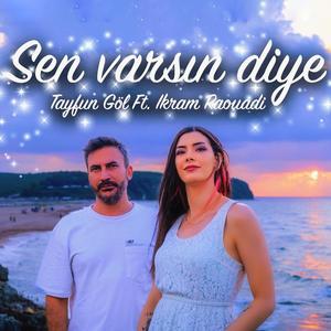 Sen Varsın Diye