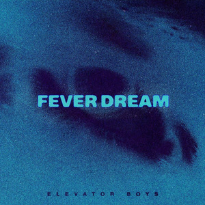 Fever Dream