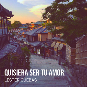 Quisiera Ser Tu Amor