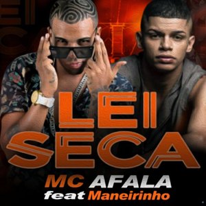 Lei Seca (feat. MC Maneirinho)