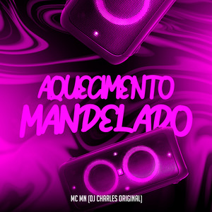 Aquecimento Mandelado