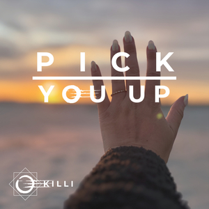 PICK YOU UP
