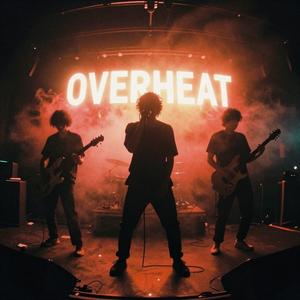 Overheat