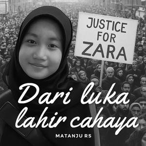 Justice for Zara: dari luka lahir cahaya