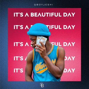 IT's A BEAUTIFUL DAY