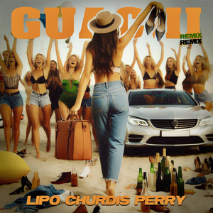 Guachililipochurdisperry (Remix)