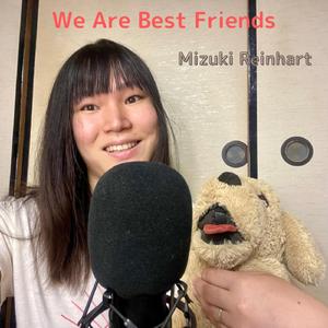 We Are Best Friends
