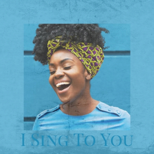 I Sing To You