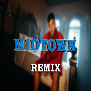 Midtown (Remix)