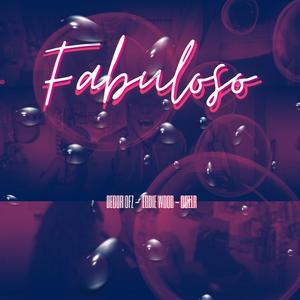 FABULOSO (feat. Eddie wood & Oc11r)