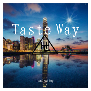 Taste Way(Original Mix)