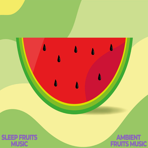 Sleep Fruits Music, Pt. 26