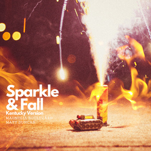 Sparkle & Fall (Kentucky Version)