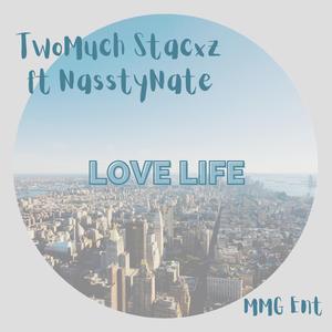 Love Life (feat. NasstyNate) (Radio Edit)