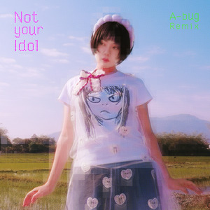 Not your Idol