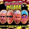 Gelado No Beat - Vou Dançar Pelada (feat. Danado do Recife)