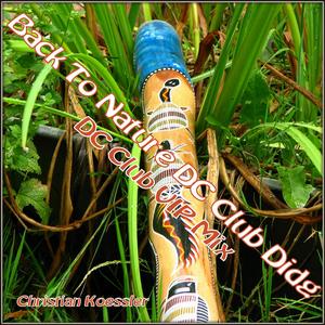 Back To Nature DC Club Didg (VIP Mix)