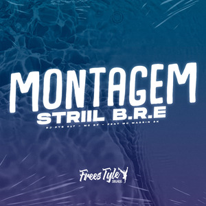 Montagem Striil B.R.E
