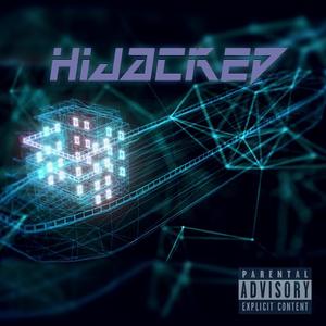 Hijacked (feat. Lukz Beats)