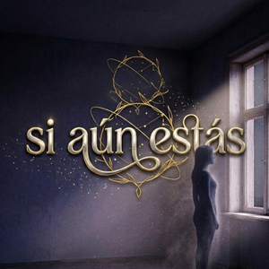 Si Aún Estás