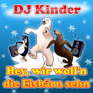 Hey, wir woll‘n die Eisbärn sehn