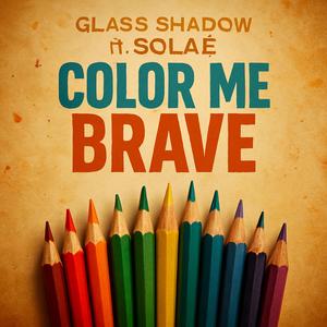 Color Me Brave