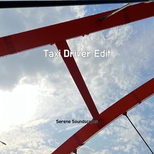 Taxi Driver Edit